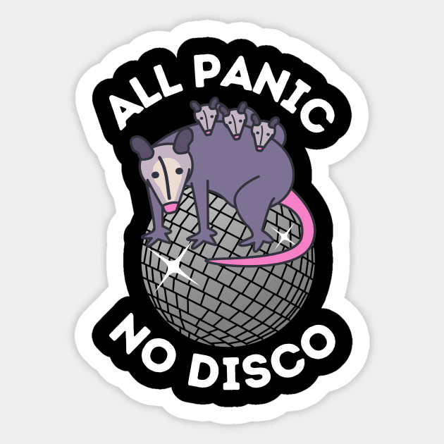 No Panic All Disco Opossum Lover Sticker by The WYLD Tribe